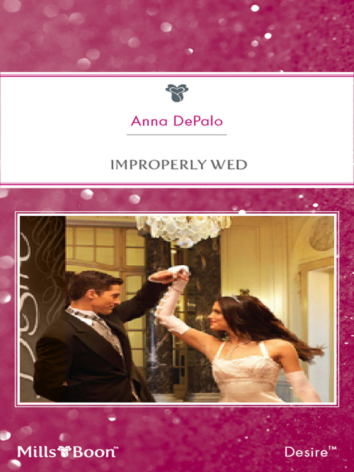 Title details for Improperly Wed by Anna DePalo - Available